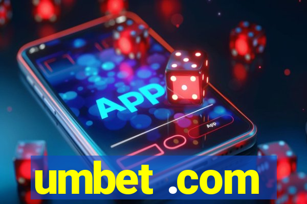 umbet .com